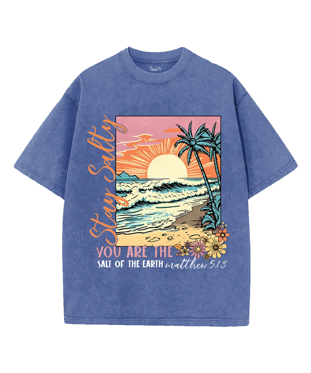 Stay Salty Washed Christian Style013 T-Shirts, Hoodie, Sweatshirt
