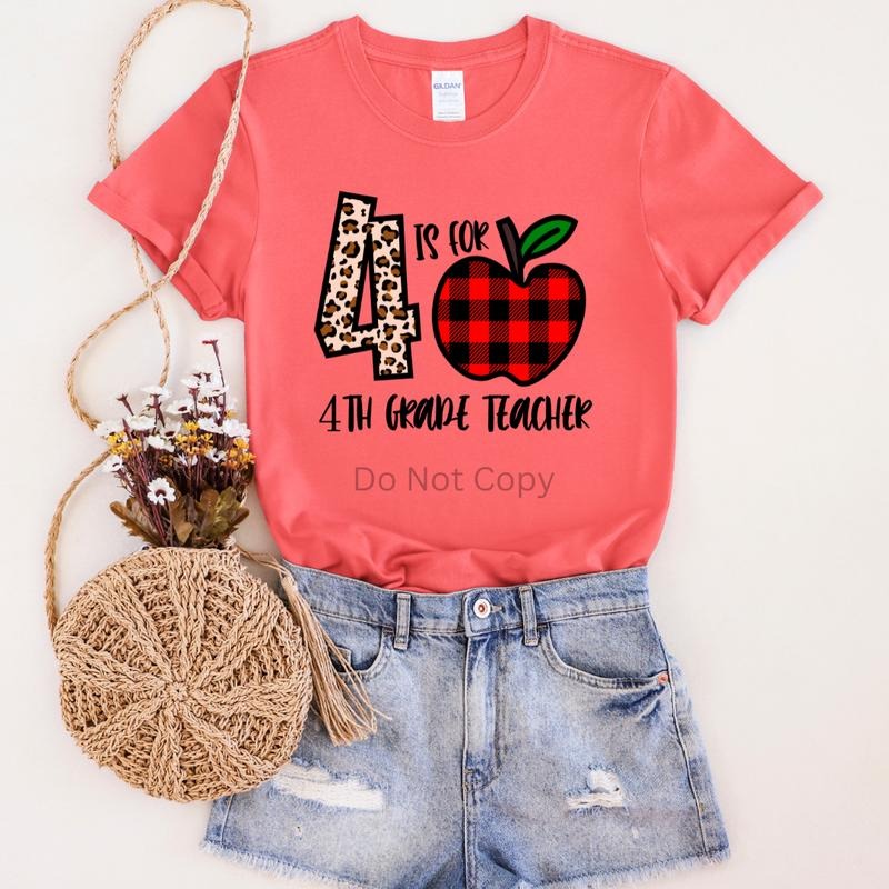 4 Is For Fourth Grade Teacher DTF Transfer ONLY - This is NOT a T Shirt Hoodie, Sweatshirt | CiraTrend.com