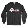 4 Low Lifestyle Long Sleeve Tee-Off Road Gear Hoodie, Sweatshirt | CiraTrend.com (Image 1)