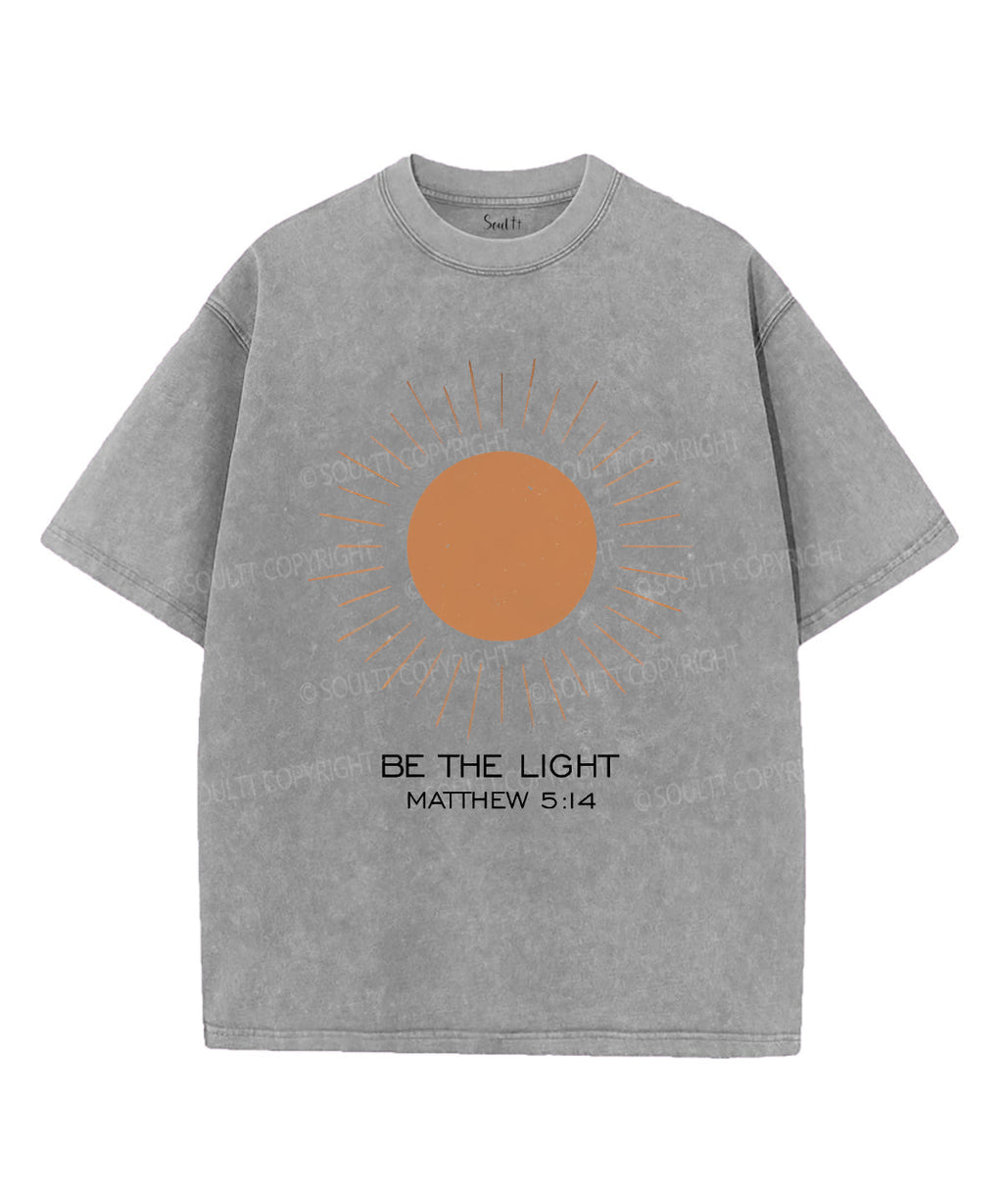 Be The Light Unisex Washed Christian T-shirt Style003 Hoodie, Sweatshirt | CiraTrend.com (Image 2)