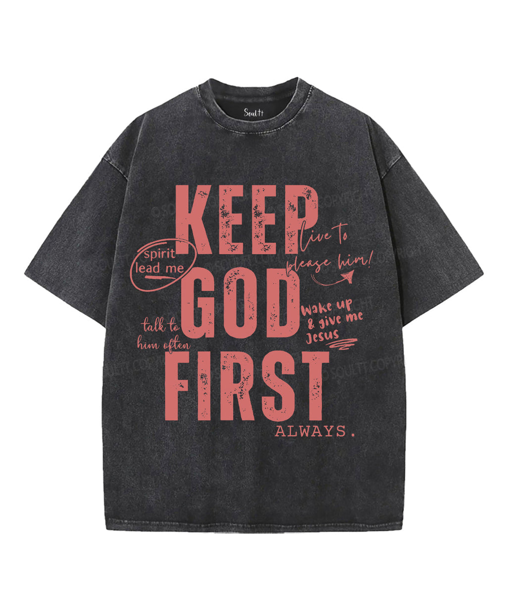 Keep God First Washed Christian T-Shirts, Hoodie, Sweatshirt