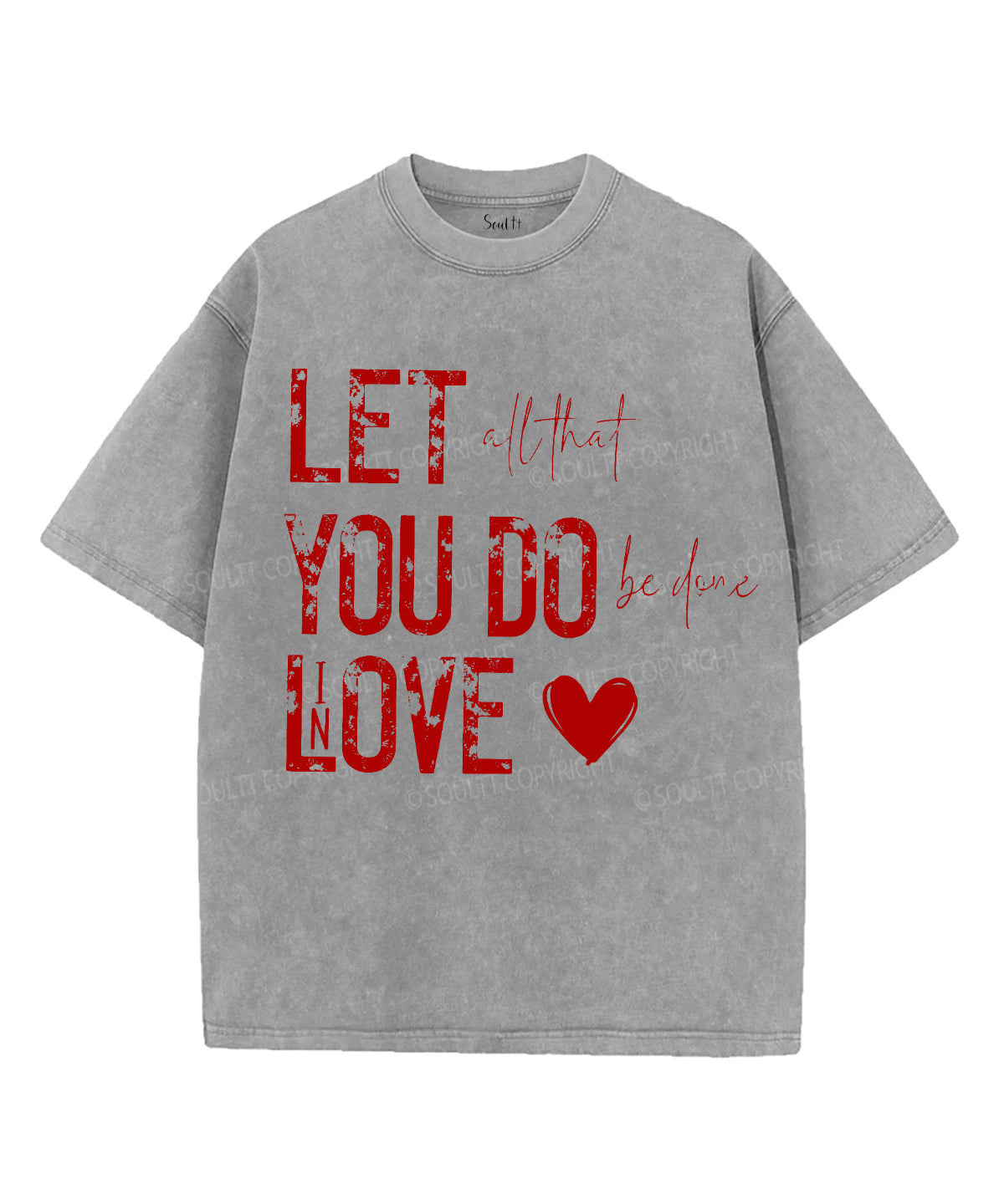 Let All That You Do Be Done Love Washed Christian T-Shirts, Hoodie, Sweatshirt