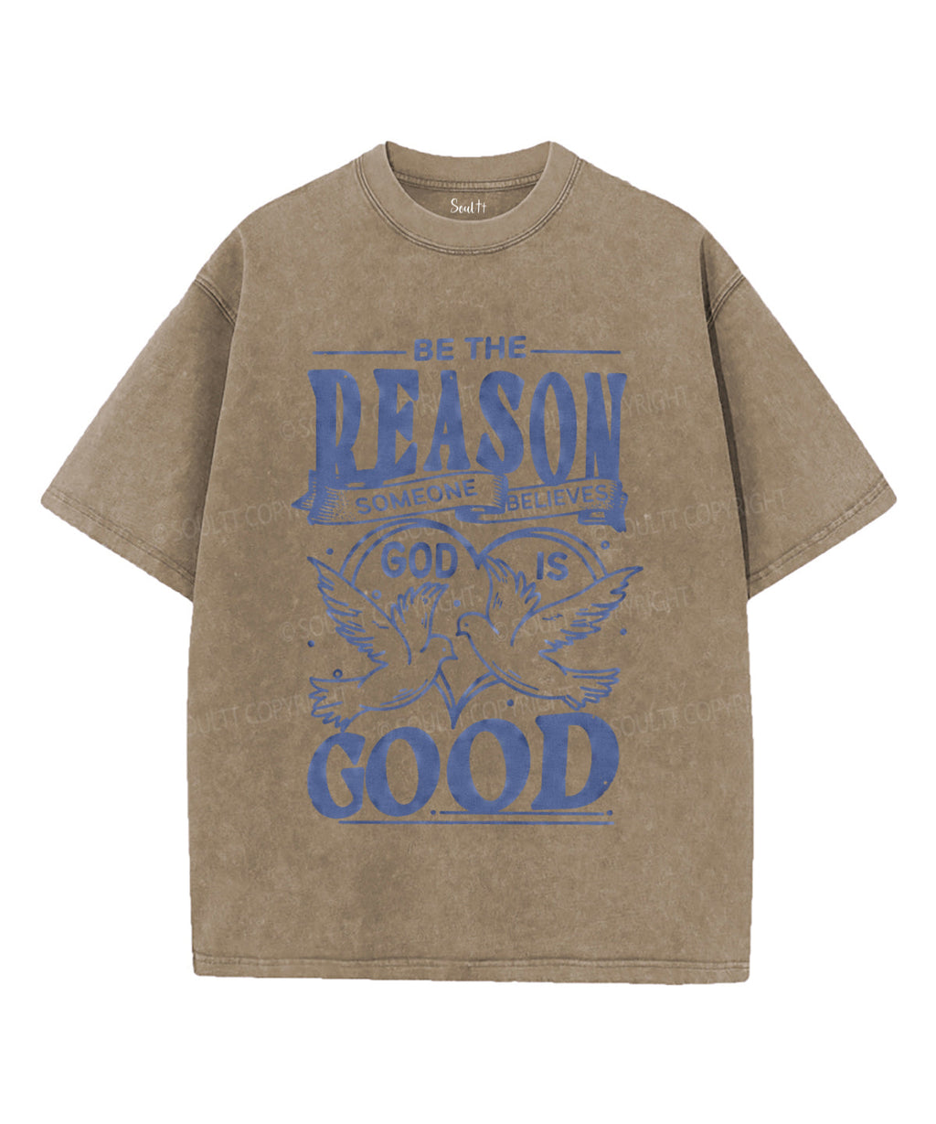 Be The Reason Washed Christian T-shirt Hoodie, Sweatshirt | CiraTrend.com (Image 5)
