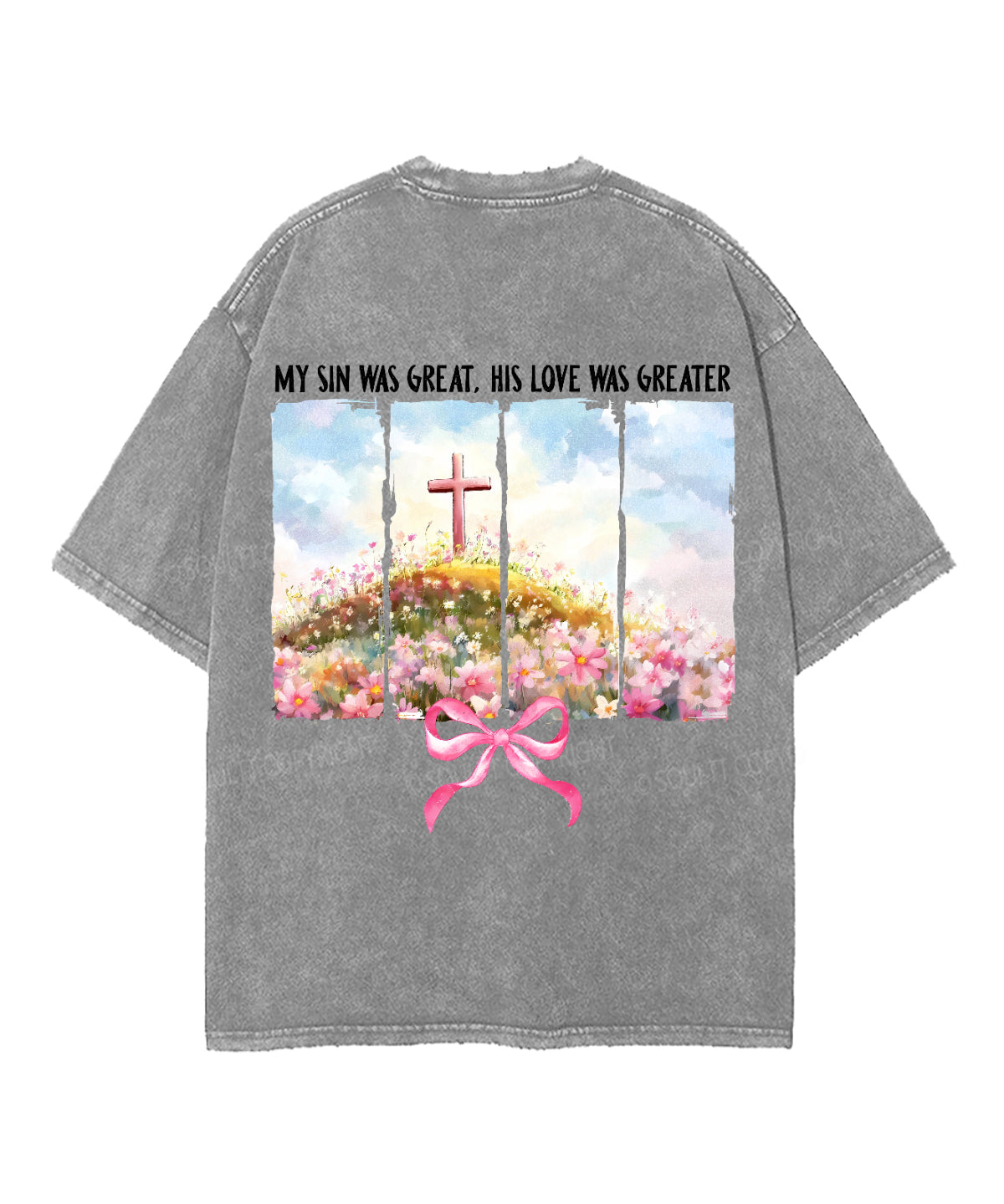 His Love Was Greater Double Sided Unisex Washed Christian T-shirt Style001 Hoodie, Sweatshirt | CiraTrend.com (Image 5)