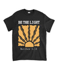 Be The Light Unisex Cotton Christian T-Shirt Style003 Hoodie, Sweatshirt | CiraTrend.com (Image 1)