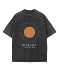 Be The Light Unisex Washed Christian T-shirt Style003 Hoodie, Sweatshirt | CiraTrend.com (Image 1)