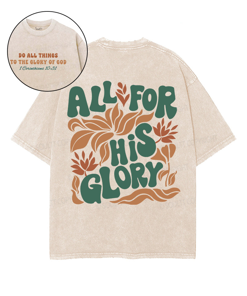 All For His Glory Double Sided Unisex Washed Christian T-shirt Hoodie, Sweatshirt | CiraTrend.com (Image 1)