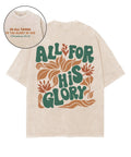All For His Glory Double Sided Unisex Washed Christian T-shirt Hoodie, Sweatshirt | CiraTrend.com (Image 1)