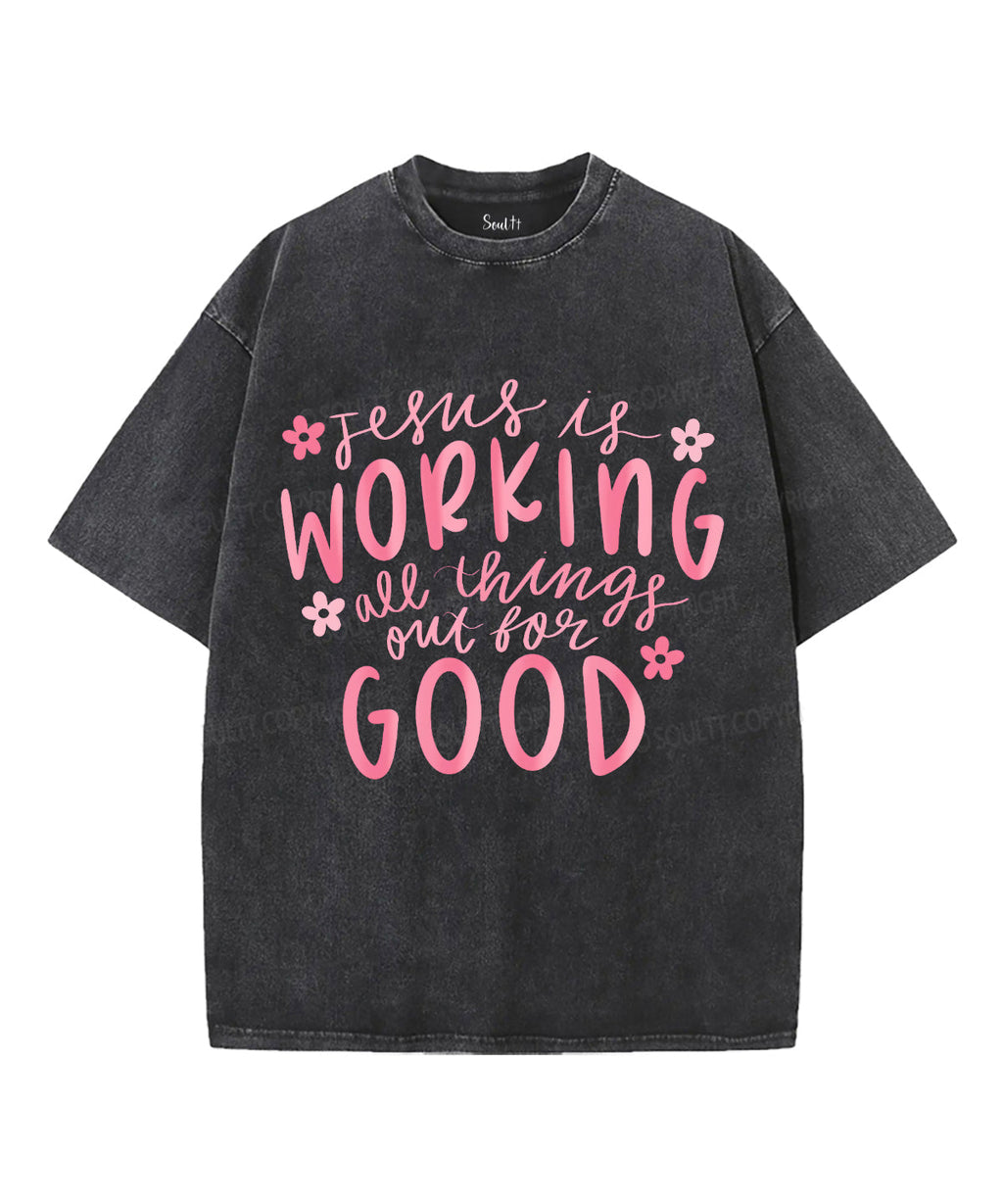 Jesus Is Working Washed Christian T-Shirts, Hoodie, Sweatshirt
