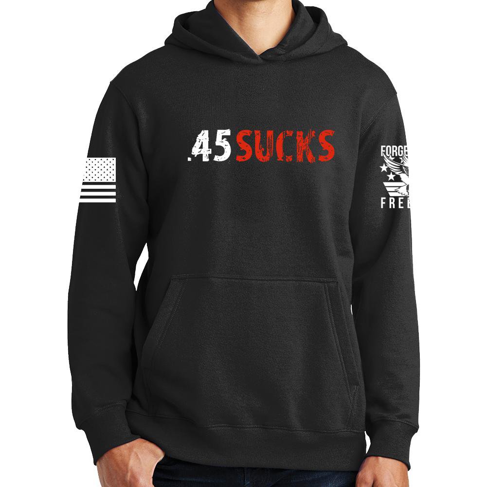 .45 Sucks Hoodie Style001