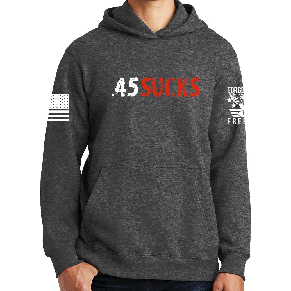.45 Sucks Hoodie