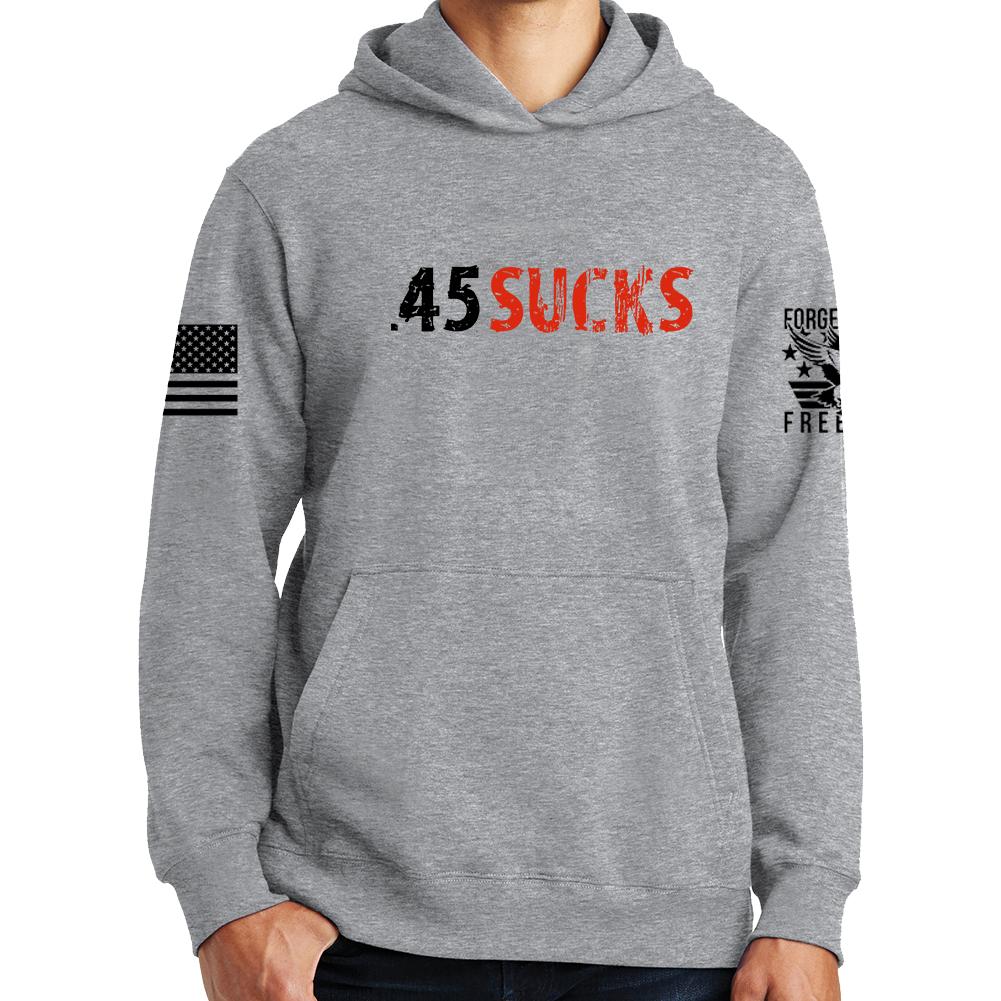 .45 Sucks Hoodie