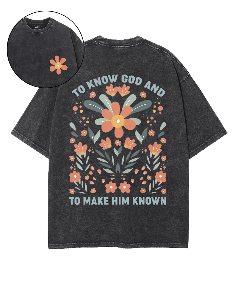 Know God Double Sided Washed Christian T-Shirts, Hoodie, Sweatshirt