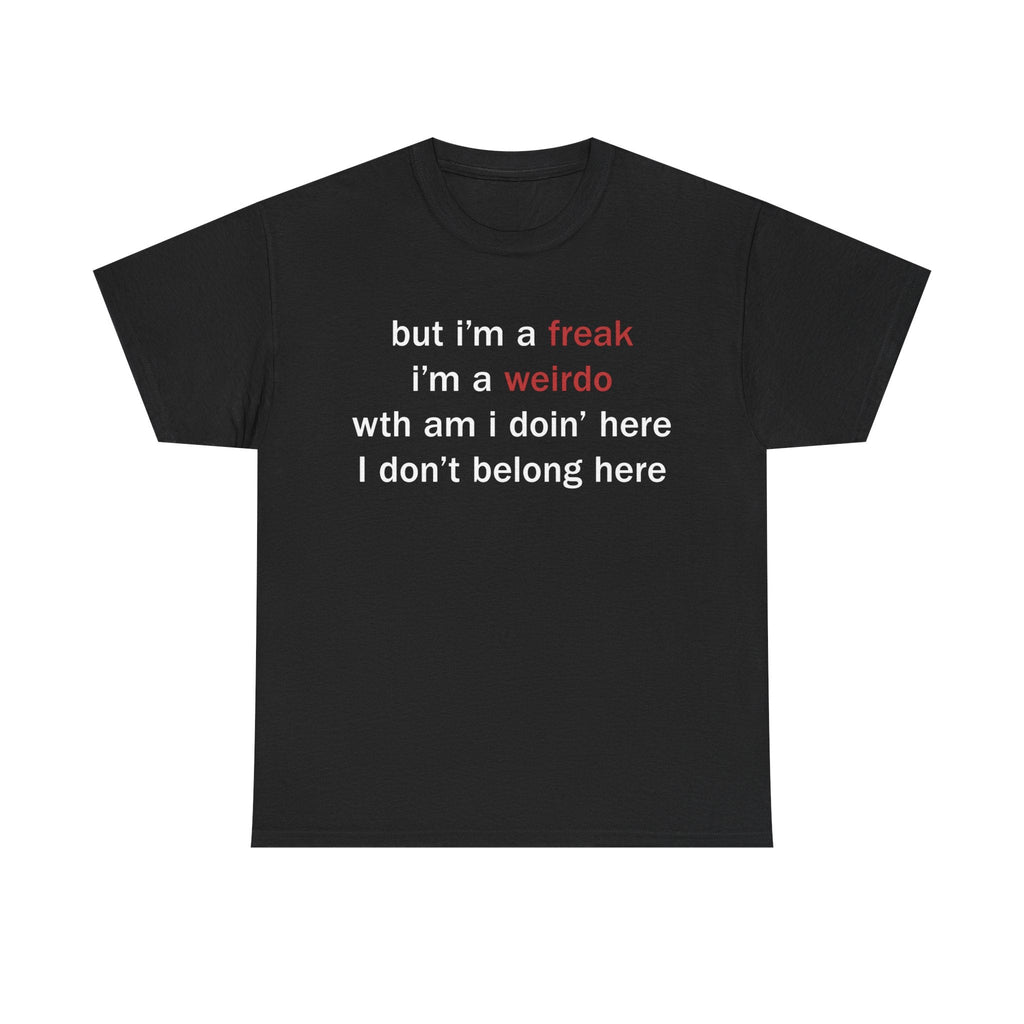 Imma Freak T-Shirts, Hoodie, Sweatshirt