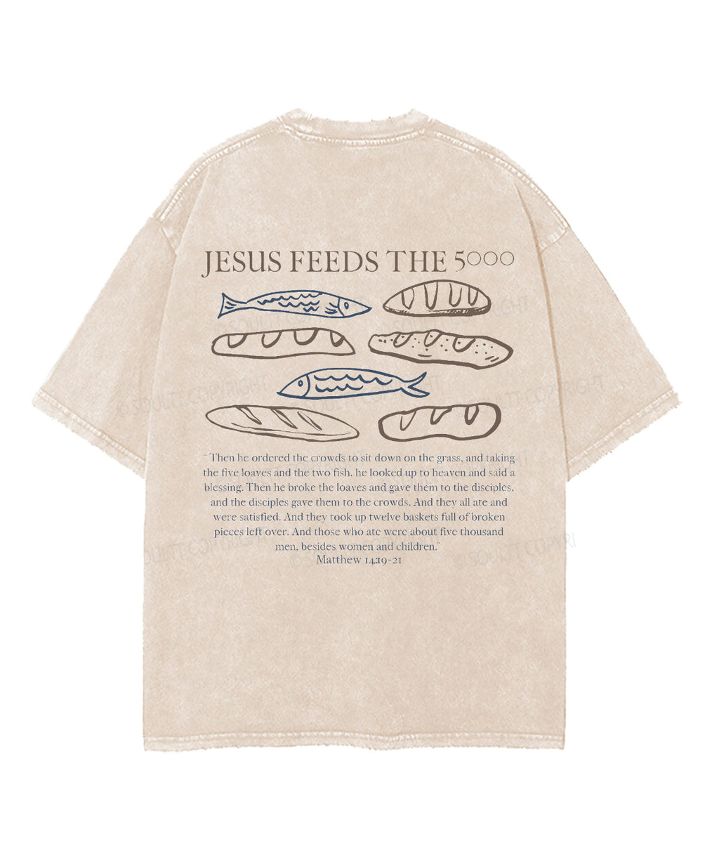 Jesus Feeds 5000 Double Sided Washed Christian T-Shirts, Hoodie, Sweatshirt