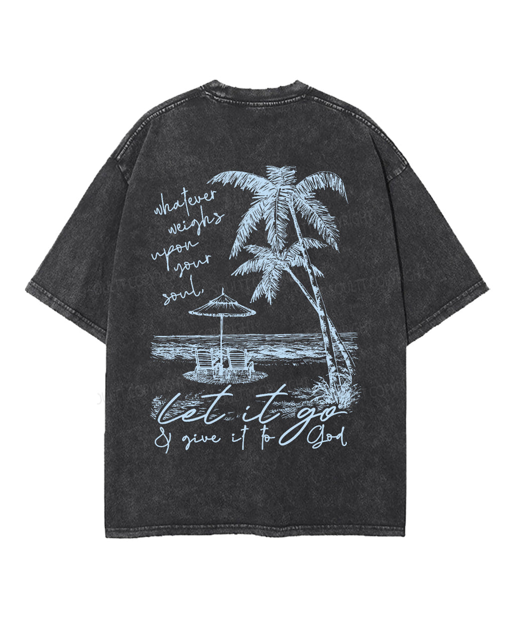 Give It To God Double Sided Unisex Washed Christian T-shirt Hoodie, Sweatshirt | CiraTrend.com (Image 5)