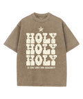 Holy Is The Lord God Almighty Washed Christian T-shirt Hoodie, Sweatshirt | CiraTrend.com (Image 1)