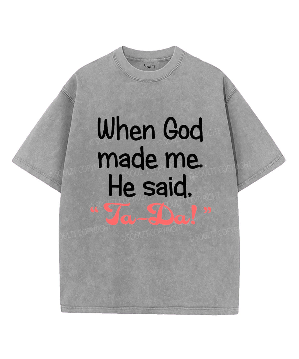 When God Made Me Unisex Washed Christian T-shirt Hoodie, Sweatshirt | CiraTrend.com (Image 3)