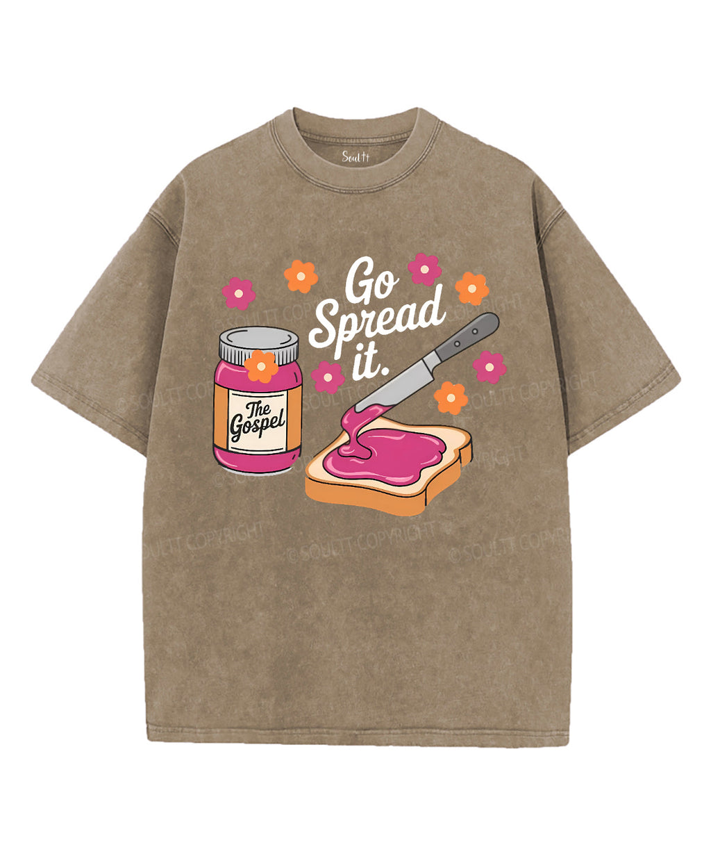 Go Spread Washed Christian T-Shirts, Hoodie, Sweatshirt