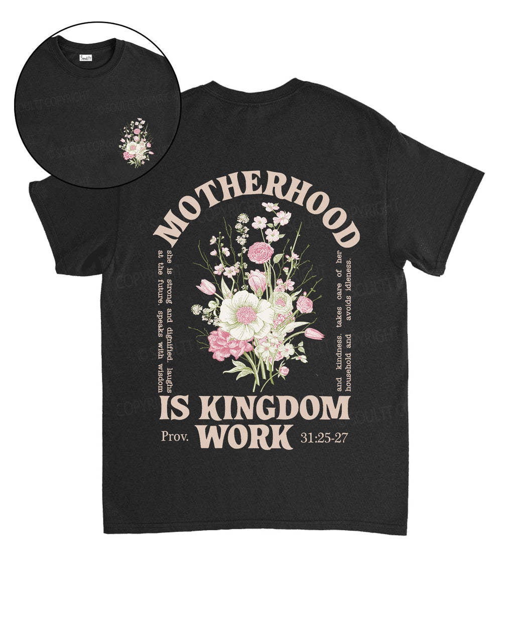 Motherhood Is Kingdom Work Double Sided Unisex Cotton Christian T-Shirt Style005 Hoodie, Sweatshirt | CiraTrend.com (Image 1)