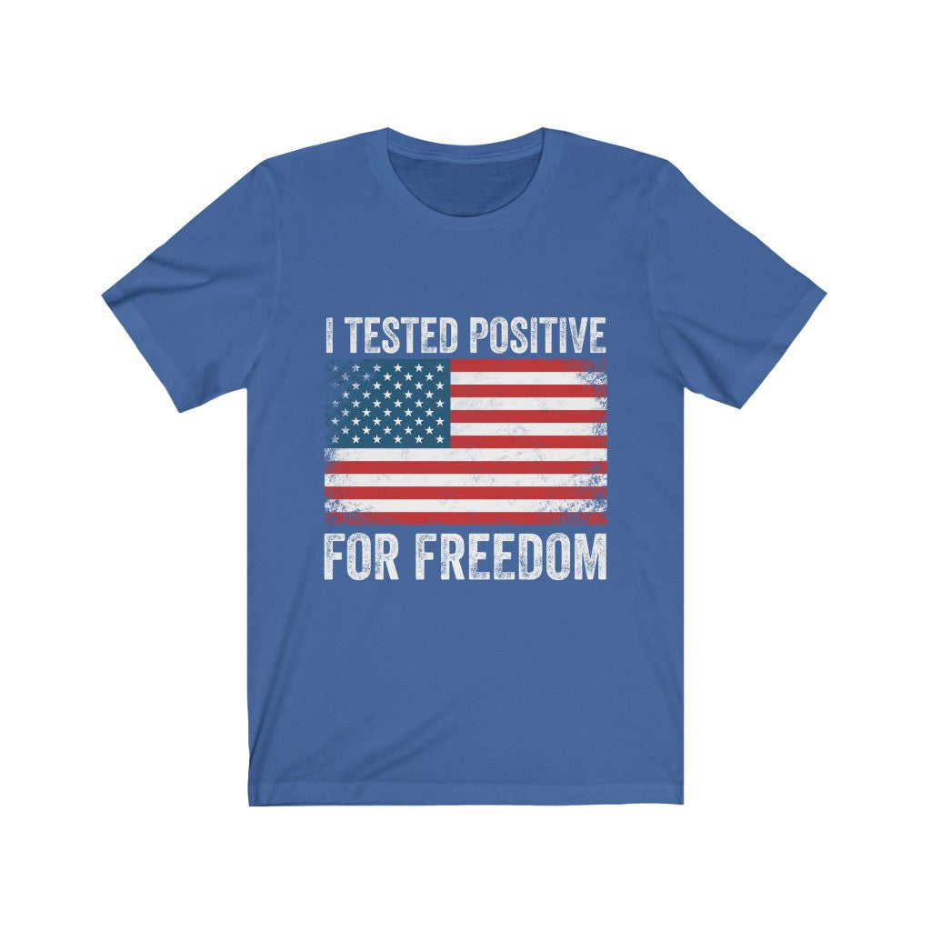 I Tested Postive For Freedom T Shirt Hoodie, Sweatshirt | CiraTrend.com (Image 3)