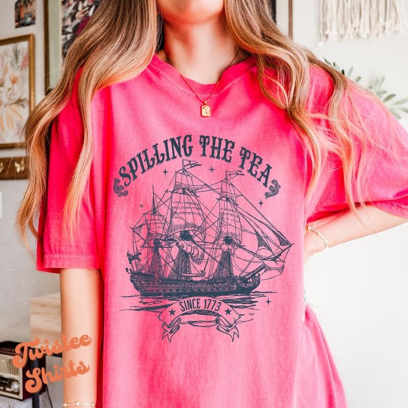 4th Of July Shirt - Spilling The Tea Since 1773 T Shirt Hoodie Sweater - Independence Day Women Tee Sweatshirt #g-407 style 02