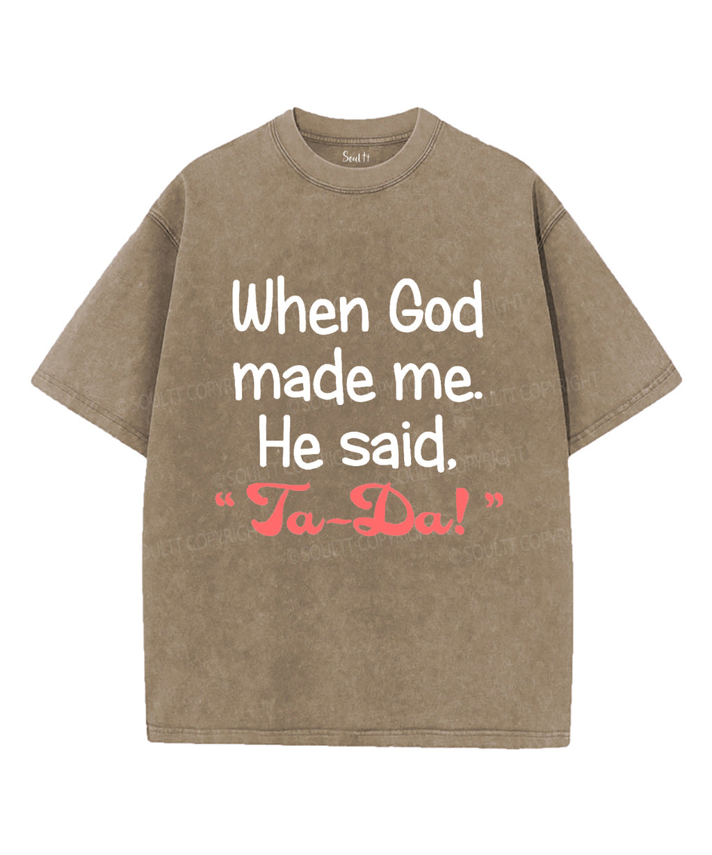 When God Made Me Unisex Washed Christian T-shirt Hoodie, Sweatshirt | CiraTrend.com (Image 5)