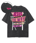 Jesus Is Way Double Sided Washed Christian T-Shirts, Hoodie, Sweatshirt