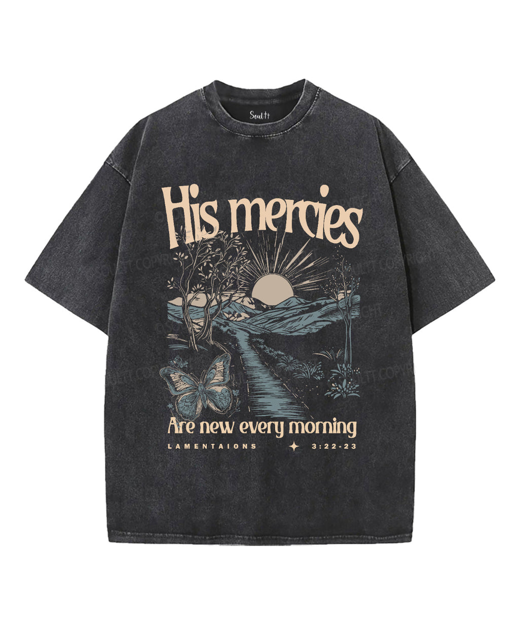 His Mercies Are New Washed Christian Style003 T-Shirts, Hoodie, Sweatshirt