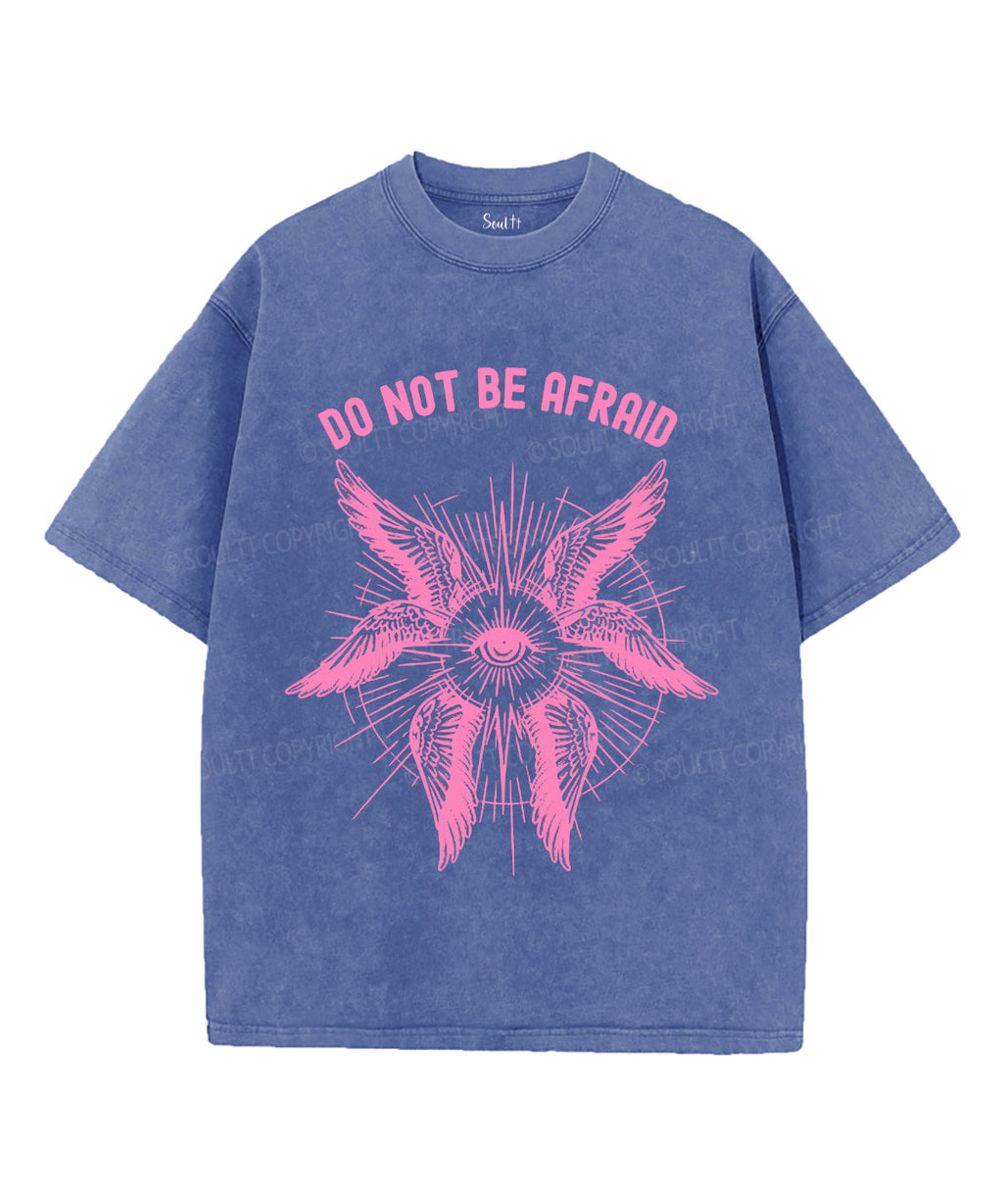 Do Not Be Afraid Washed Christian T-Shirts, Hoodie, Sweatshirt