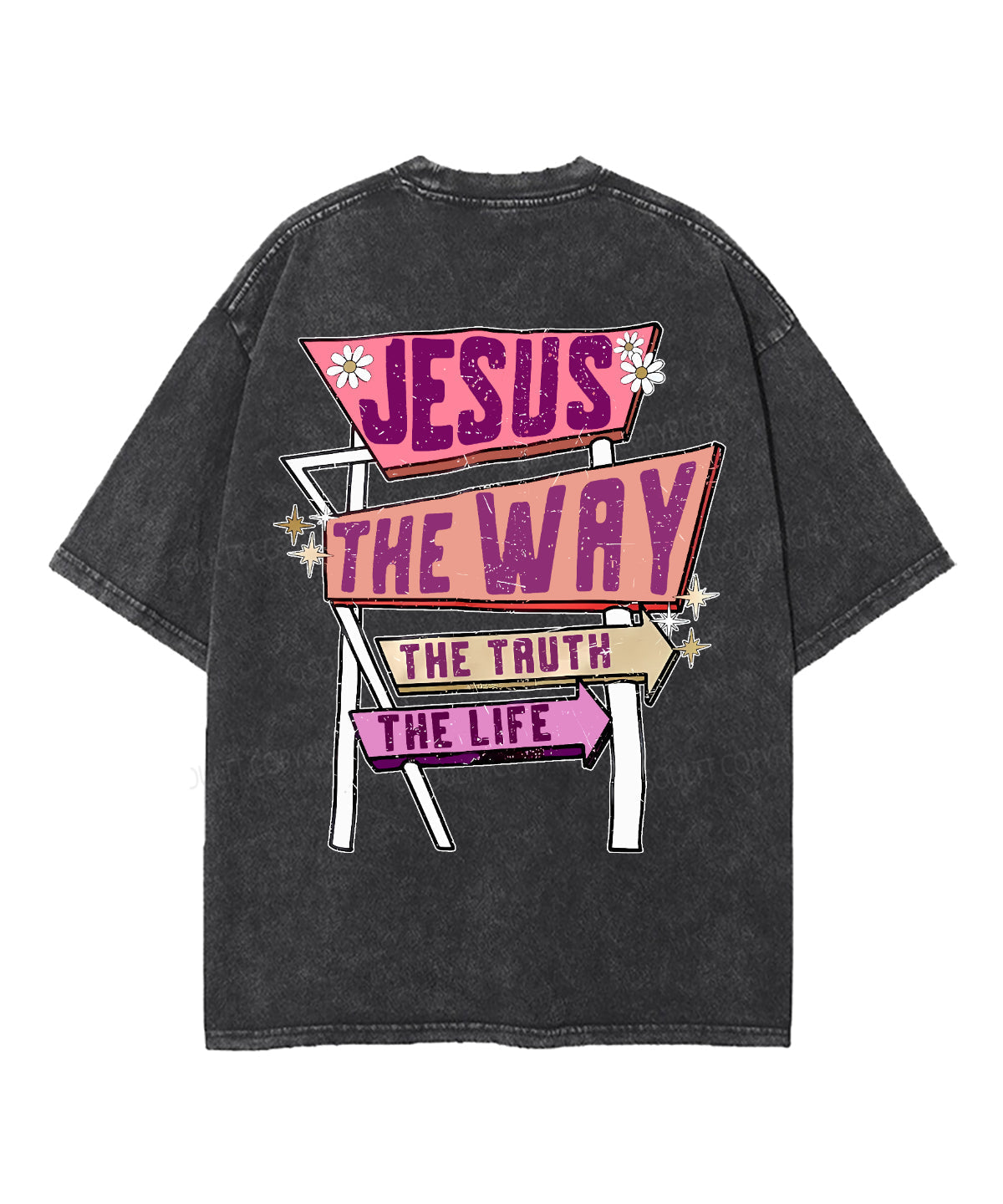 Jesus Is Way Double Sided Washed Christian T-Shirts, Hoodie, Sweatshirt