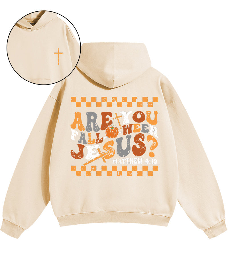 Are You Fall-o-ween Jesus Double Sided Cotton Christian Hoodie T-Shirts, Sweatshirt | CiraTrend.com (Image 1)