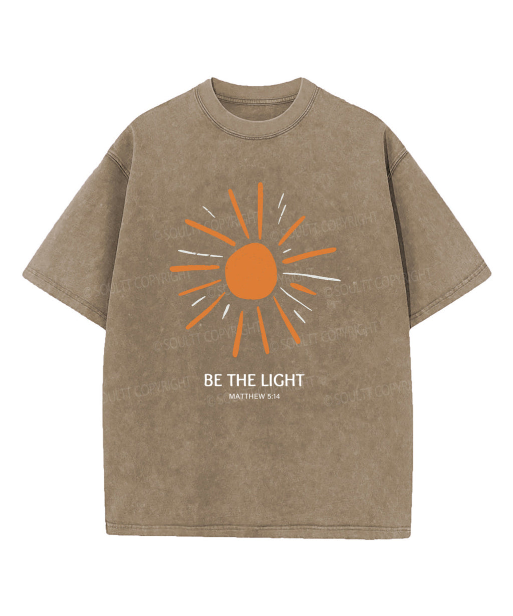 Be The Light Washed Christian T-shirt Style008 Hoodie, Sweatshirt | CiraTrend.com (Image 5)