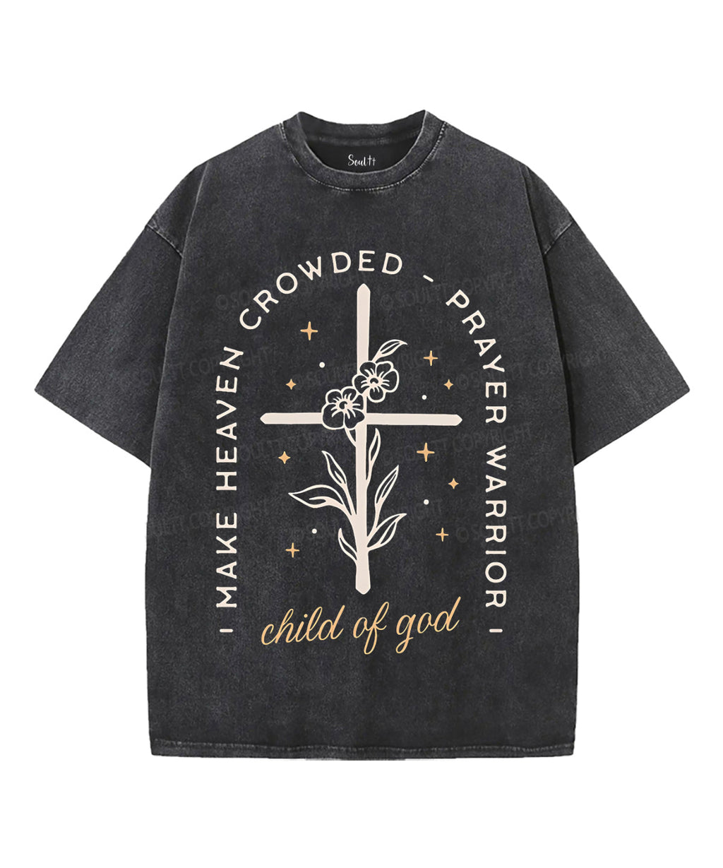 I Make Heaven Crowded Unisex Washed Christian T-shirt Hoodie, Sweatshirt | CiraTrend.com (Image 2)