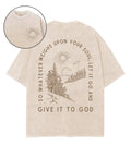 Give It To God Double Sided Unisex Washed Christian T-shirt Style001 Hoodie, Sweatshirt | CiraTrend.com (Image 1)