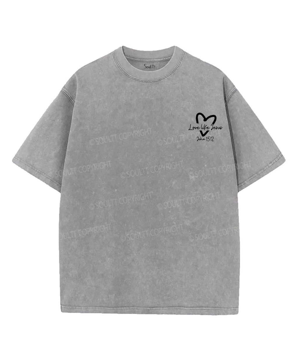 Love Like Jesus Double Sided Unisex Washed Christian T-shirt Style003 Hoodie, Sweatshirt | CiraTrend.com (Image 3)