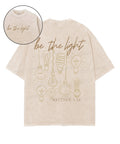 Be The Light Double Sided Unisex Washed Christian T-shirt Hoodie, Sweatshirt | CiraTrend.com (Image 1)