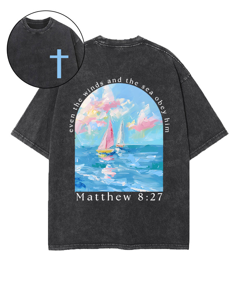 Even the Winds and the Sea Obey Him Double Sided Unisex Washed Christian T-shirt Hoodie, Sweatshirt | CiraTrend.com (Image 1)