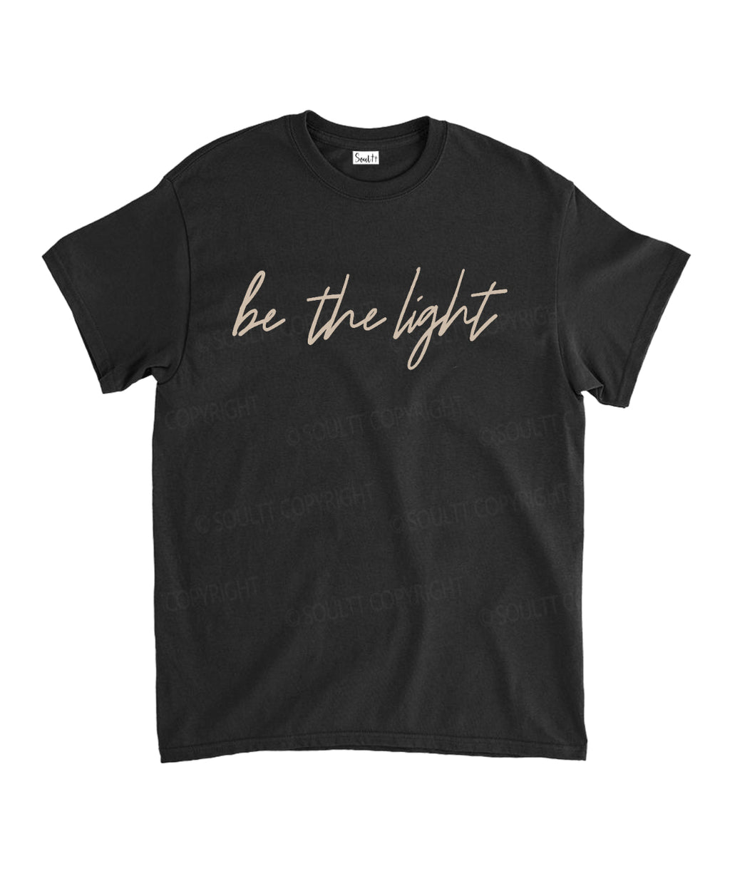 Be The Light Double Sided Unisex Cotton Christian T-Shirt Hoodie, Sweatshirt | CiraTrend.com (Image 4)