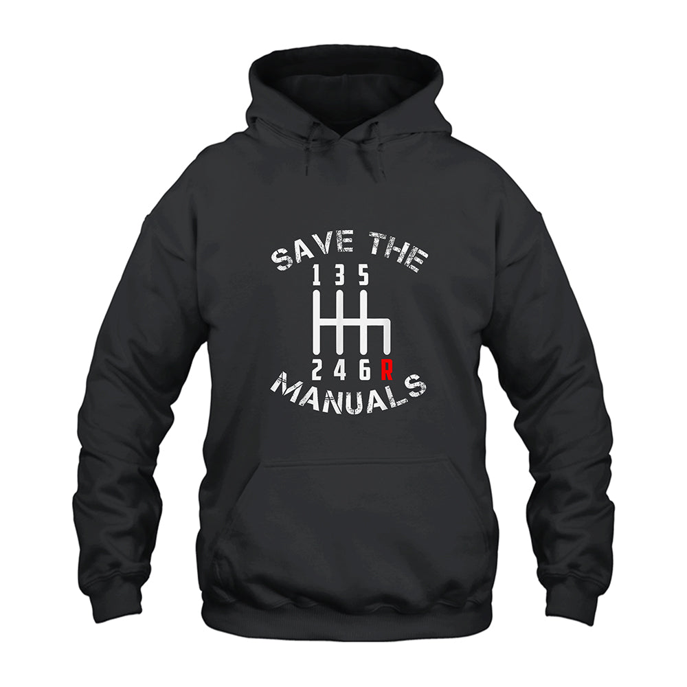 6 Speed Transmission Save The Manuals Hoodie