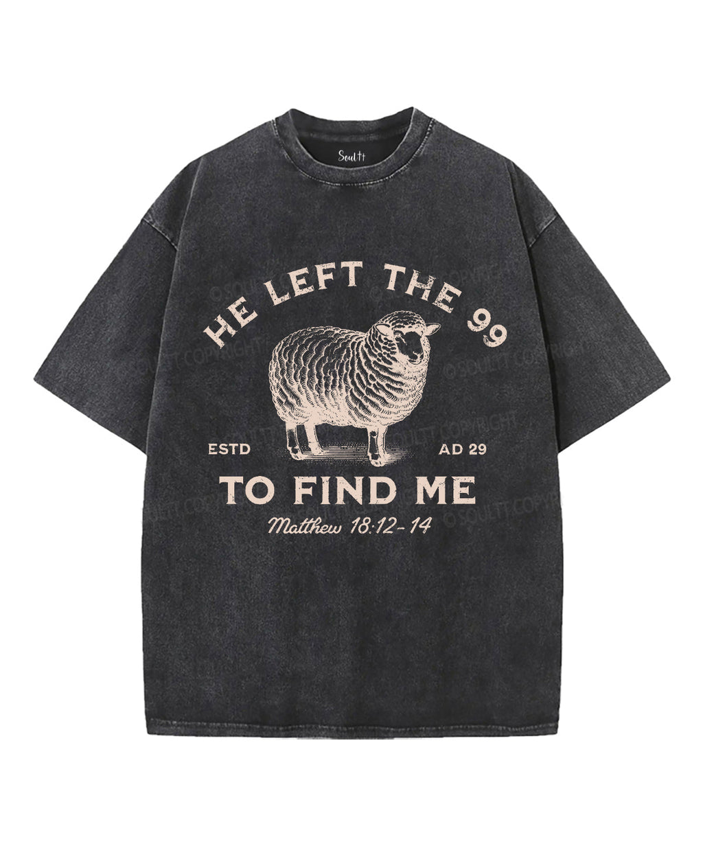 He Left the 99 Unisex Washed Christian T-shirt Style001 Hoodie, Sweatshirt | CiraTrend.com (Image 2)