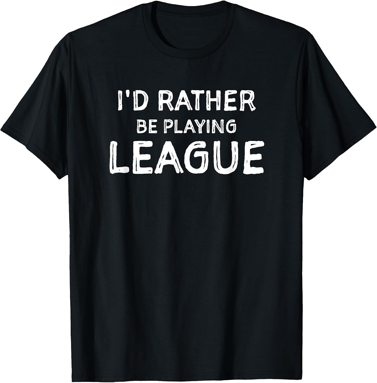 I'd Rather Be Playing League Funny Merch