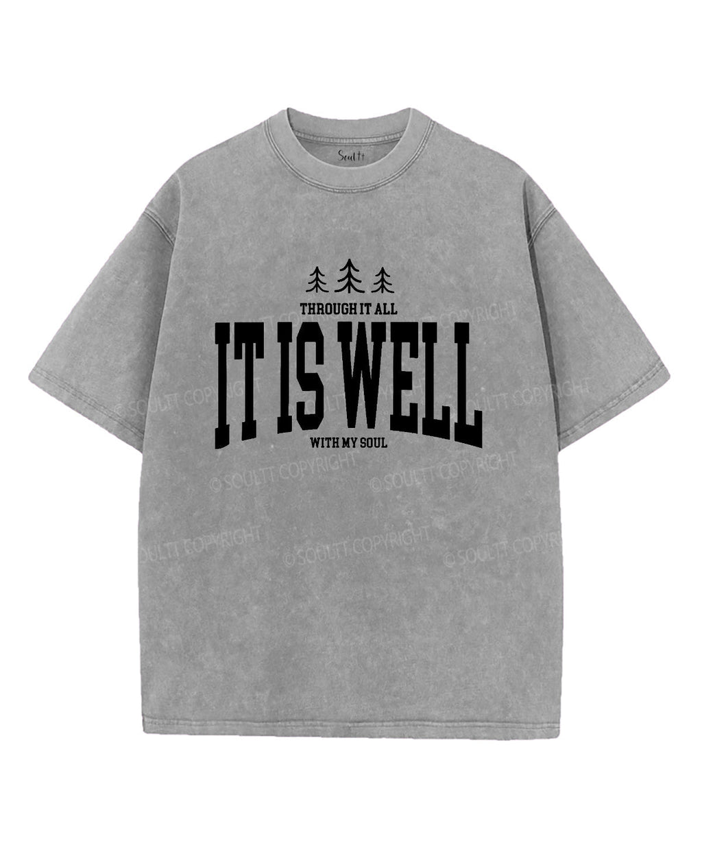 Is Well My Soul Washed Christian Style029 T-Shirts, Hoodie, Sweatshirt