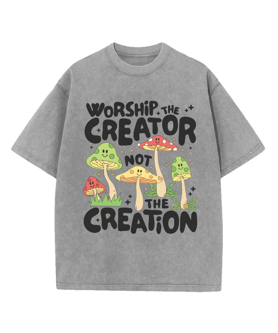 Worship Creator Not Creation Washed Christian T-Shirts, Hoodie, Sweatshirt