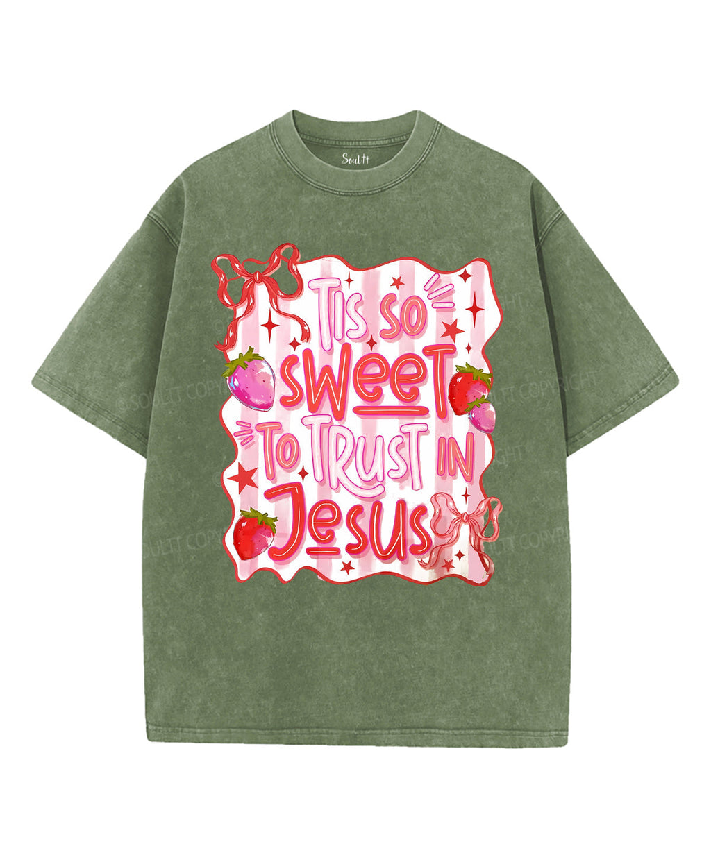 Sweet To Trust In Jesus Unisex Washed Christian T-shirt Hoodie, Sweatshirt | CiraTrend.com (Image 4)