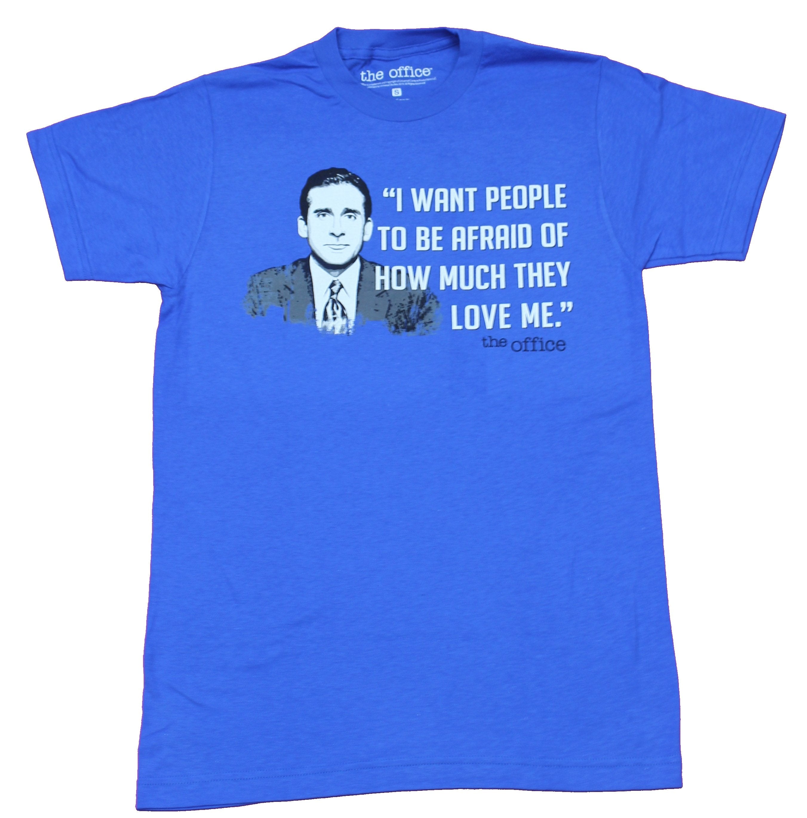 The Office Mens T-Shirt - I  Want People to be Afraid  of  Much they Love Me Hoodie, Sweatshirt | CiraTrend.com