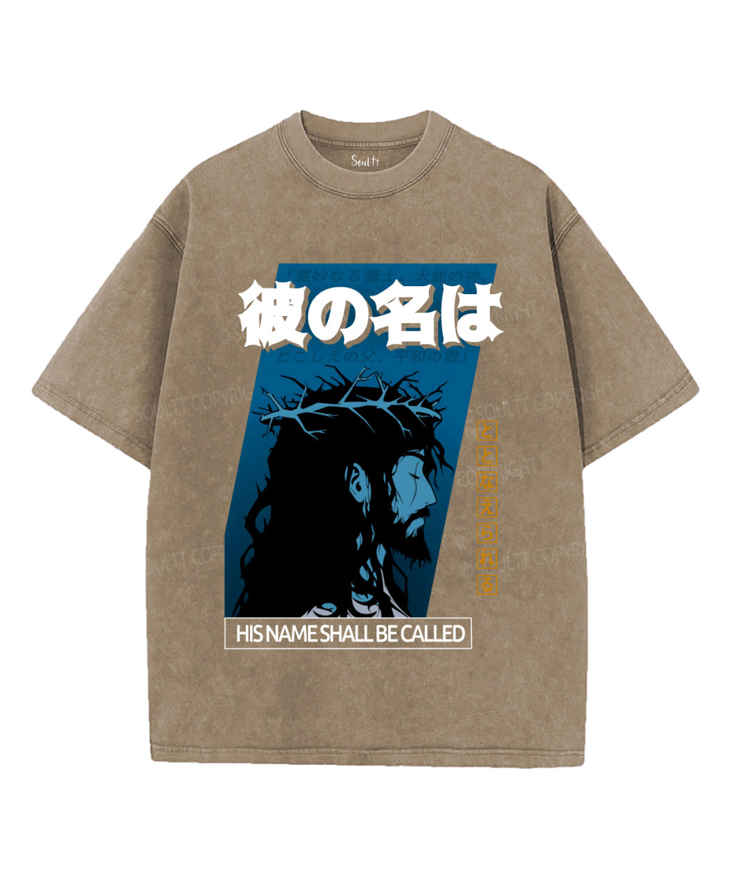 His Name Shall Be Called Washed Christian T-Shirts, Hoodie, Sweatshirt