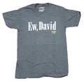 Schitt's Creek Mens T-Shirt - Ew, David Quote Image Hoodie, Sweatshirt | CiraTrend.com