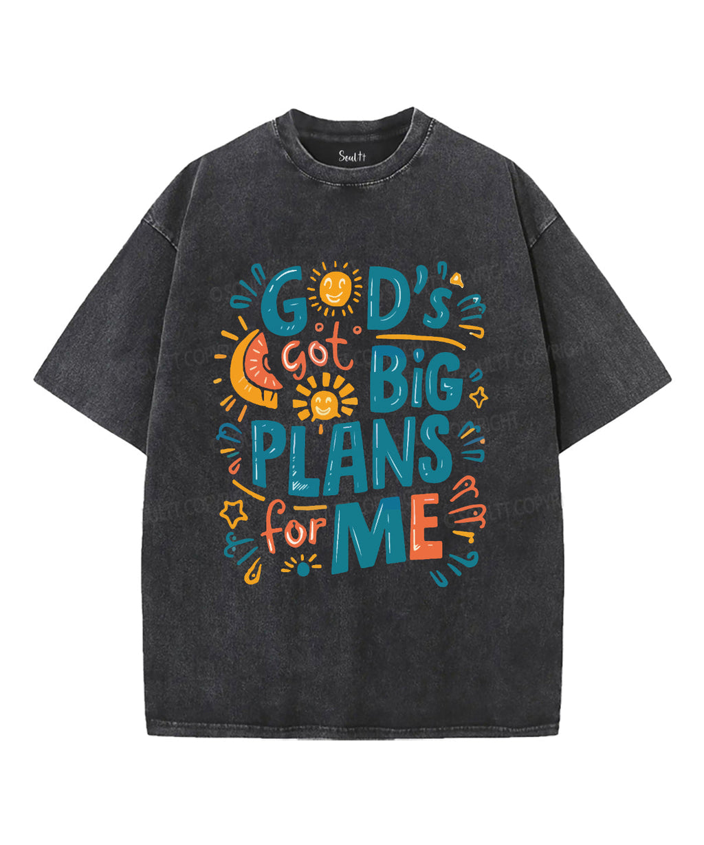 God'S Got Big Plans Me Washed Christian T-Shirts, Hoodie, Sweatshirt