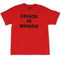 Crude Attitude Mens T-Shirt - "Crack is Whack!" Block  Letter Logo Hoodie, Sweatshirt | CiraTrend.com